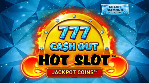 Hot Slot: 777 Cash Out Grand Diamond Edition